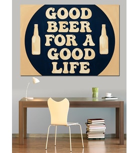 "Good Beer For A  Good Life" Yazısı Dekoratif Kanvas - Mdf Ahşap Tablo