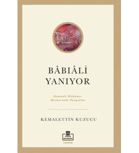 Bâbıâli Yanıyor