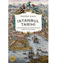 İstanbul Tarihi - İmparatorluklar Başkentinin 2500 Yıllık Tarihi
