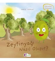 Oluşum Hikayeleri - Zeytinyağı nasıl oluşur?