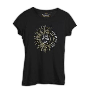 Ay Güneş - Live by the Sun  Siyah Kadın Tshirt