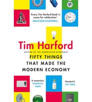 Fifty Things That Made The Modern Economy