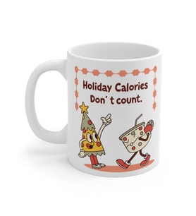 Holiday Calories Don't Count Coffee Mug  - Komik Hediye Kupa  Ofis Arkadaşına Harika Hediye