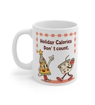 Holiday Calories Don't Count Coffee Mug  - Komik Hediye Kupa  Ofis Arkadaşına Harika Hediye