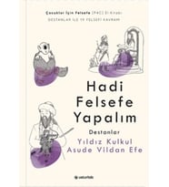 Hadi Felsefe Yapalım 2 - Destanlar