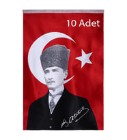 Türk Bayrağı 10 Adet Kalpaklı Atatürk Posterli Saten Türk Bayrağı K.Atatürk İmzalı Türk Bayrağı 70x100