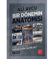 Bir Dönemin Anatomisi - Kırk Katır mı? Yoksa Kırk mı?