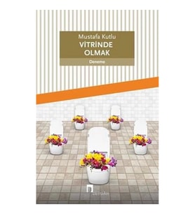 Vitrinde Olmak