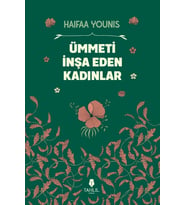 Ümmeti İnşa Eden Kadınlar Haiha Younis Tahlil