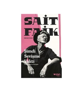 Şimdi Sevişme Vakti Sait Faik Abasıyanık Can Yayınları