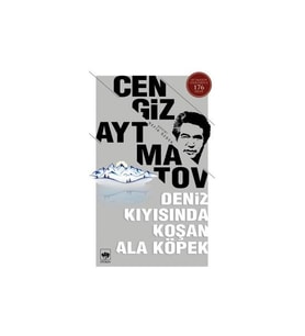 Deniz Kıyısında Koşan Ala Köpek - Cengiz Aytmatov