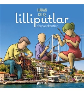 Lilliputlar - Devcücekentler