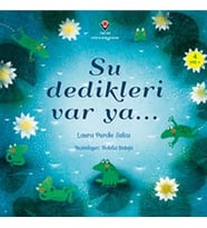 Su Dedikleri Var Ya...