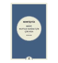 Hayat Mutsuz Olmak İçin Çok Kısa