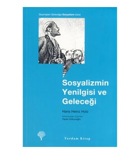 Sosyalizmin Yenilgisi ve Geleceği