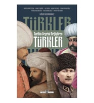 Tarihin Seyrini Değiştiren Türkler