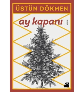 AY KAPANI - ÜSTÜN DÖKMEN - DOĞAN