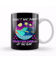 Funny Can t We Just Muster Drill At The Bar Cruise Kupa Bardak Porselen