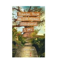 Ölmeden Önce En Çok Pişman Olduğumuz 5 Şey Bronnie Ware