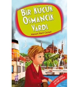 Bir Küçük Osmancık Vardı