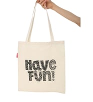 Have Fun Baskılı Bez Çanta