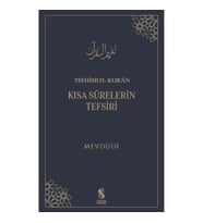 Tefhimu’l-Kur’an - Kısa Sürelerin Tefsiri