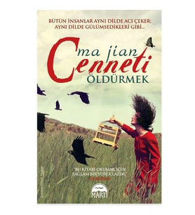 CENNETİ ÖLDÜRMEK