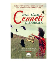 CENNETİ ÖLDÜRMEK