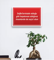 Selfie'lerinizde Olduğu Gibi Baskılı Mdf Tablo