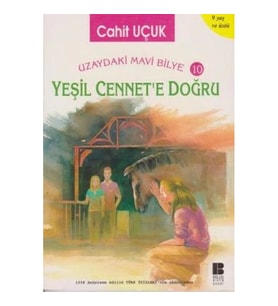 Uzaydaki Mavi Bilye 10 - Yeşil Cennete Doğru