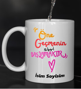 Komik - Esprili Kupaa Bardakk ÖNE GEÇMENİN SIRRI BAŞLAMAKTIR Tasarımlı Komik Kupaa Bardakk