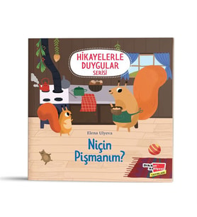 Hikayelerle Duygular-5 Niçin Pişmanım? Dikkat Atölyesi Yayınları