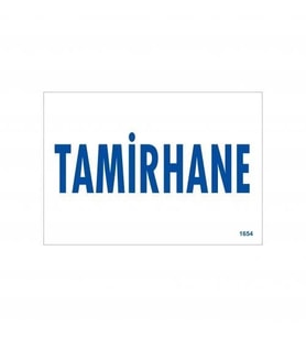 Mey İthalat® Tamirhane Uyarı Levhası 17,5X25 Kod:1654