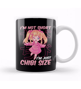 I m Not Short I m Just Chibi Size Cute Anime Girl Kupa Bardak Porselen