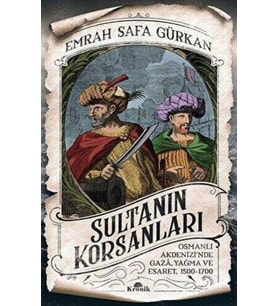 Sultanın Korsanları - Emrah Safa Gürkan