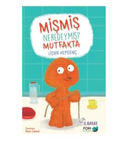 Mişmiş Neredeymiş Mutfakta