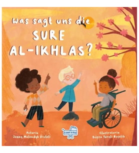 Was sagt uns die Sure Al-Ikhlas? (Almanca İhlas Suresi Bize Ne Anlatıyor?)