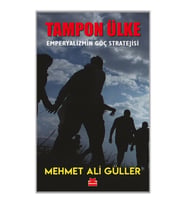 Tampon Ülke - Emperyalizmin Göç Stratejisi