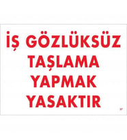 İş Gözlüksüz Taşlama Yapmak Yasaktır Uyarı Levhası 25x35 KOD:37