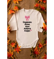 Kız Bebek Üzgünüm Anne Yazılı Organik Baskılı