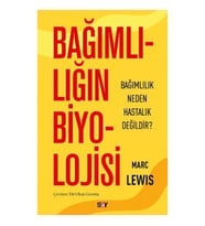 Bağımlılığın Biyolojisi