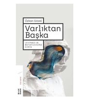 Varlıktan Başka Özkan Gözel