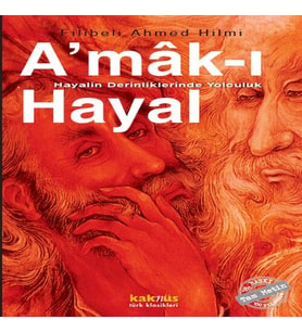 Amak-ı Hayal - Hayalin Derinliklerinde Yolculuk