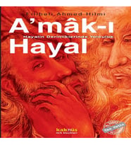 Amak-ı Hayal - Hayalin Derinliklerinde Yolculuk