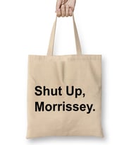 Black Text Shut Up Morrissey Bez Çanta Uzun Saplı