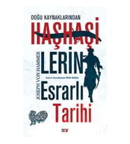 Doğu Kaynaklarından Haşhaşilerin Esrarlı Tarihi