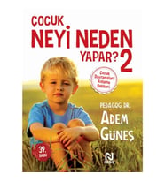 Çocuk Neyi Neden Yapar? 2
