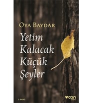 Yetim Kalacak Küçük Şeyler: An’lar Kitabı