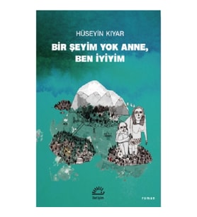 Bir Şeyim Yok Anne, Ben İyiyim