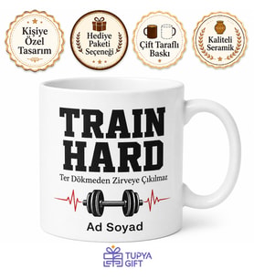 Train Hard Baskılı Sporculara Özel İngilizce Motivasyon Seramik Kupa Bardak Hediye